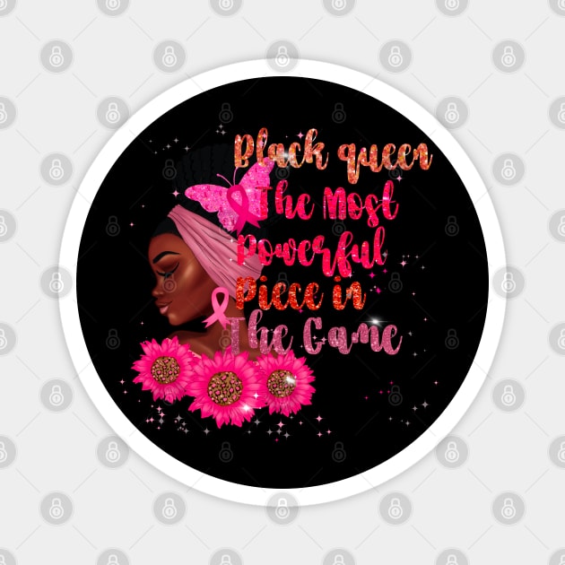 Black Queen The Most Powerful Piece in the Game Magnet by UrbanLifeApparel